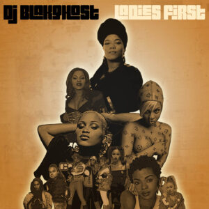 DJ Blakghost - Ladies First