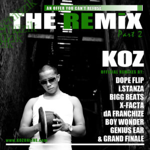 Koz - An Offer You Can't Refuse | The Remix Part 2